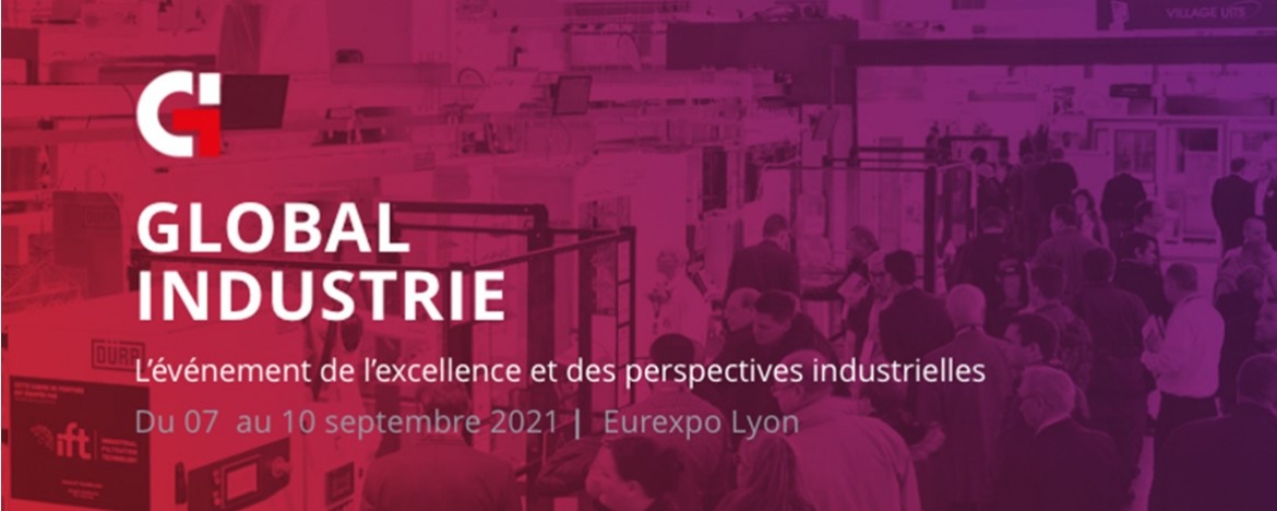 Global Industrie Lyon est reporté du 6 au 9 septembre 2021